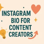 Instagram bio for content creators